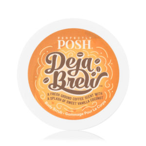 deja brew scrub posh