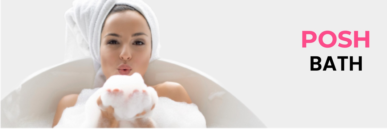 POSH BATH